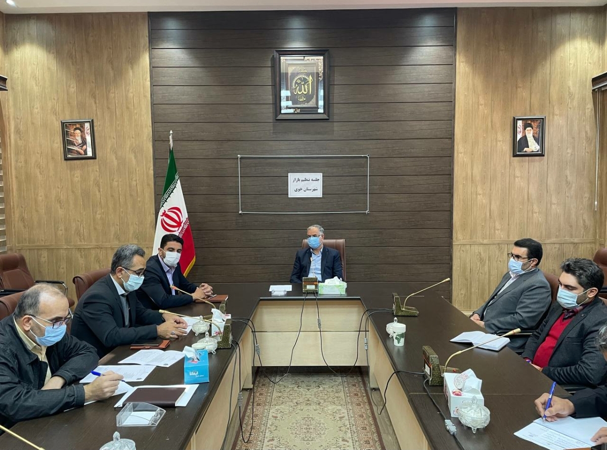 برگزاری جلسه کارگروه تنظیم بازار شهرستان خوی